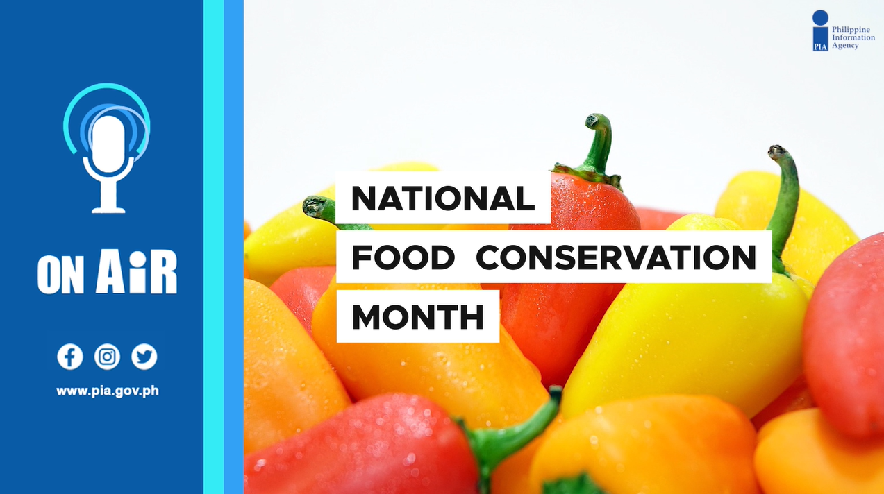 PIA ON AIR |  National Food Conservation Month
