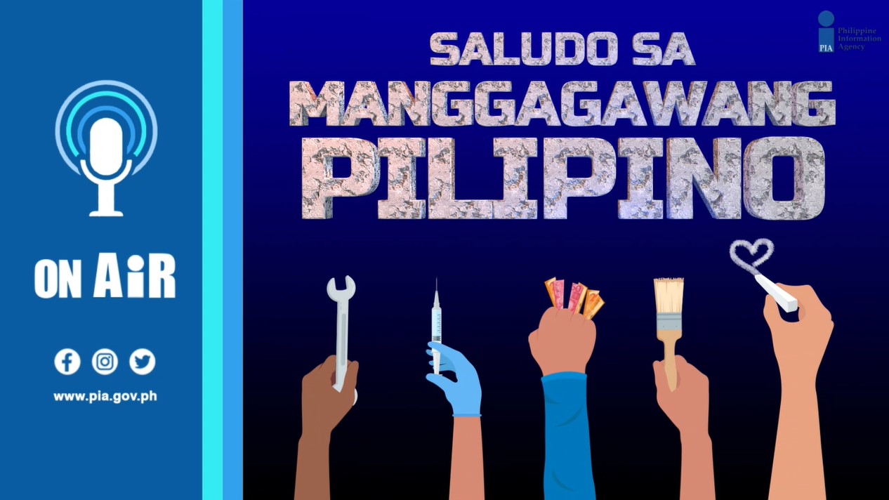 PIA ON AIR | Saludo sa Manggagawang Pilipino